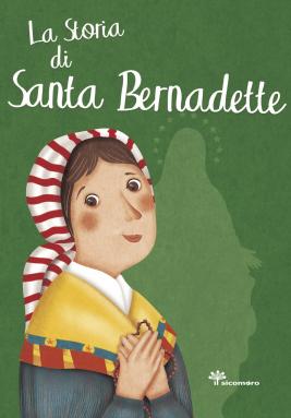 Storia di Santa Bernadette