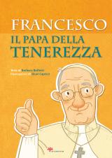 Francesco il papa della tenerezza