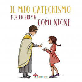 Il mio catechismo per la prima comunione