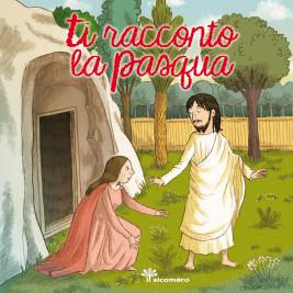 Ti racconto la Pasqua