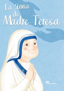 Storia di Madre Teresa. (La)