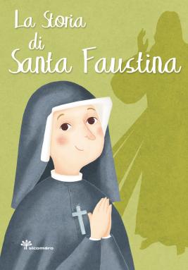 Storia di Santa Faustina