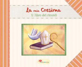 Mia Cresima. Il libro dei ricordi