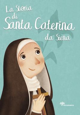 Storia di Santa Caterina da Siena