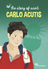 The story of saint Carlo Acutis