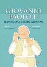 Giovanni Paolo II. Il Papa dal cuore giovane