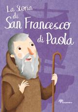 La storia di San Francesco di Paola 